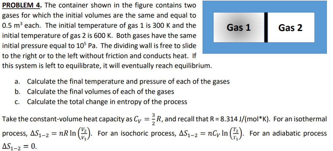 Solved Gas 1 Gas 2 PROBLEM 4. The container shown in the