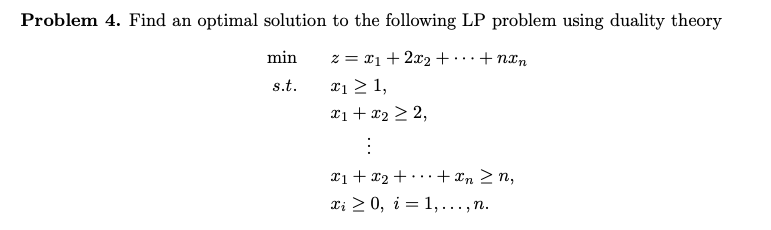 Solved Problem 4. Find an optimal solution to the following | Chegg.com