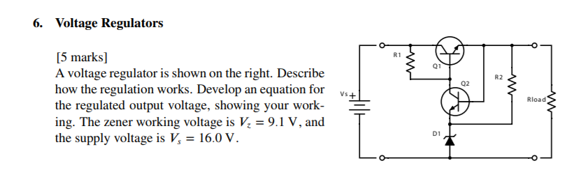 Solved 6. Voltage Regulators [5 marks] A voltage regulator | Chegg.com