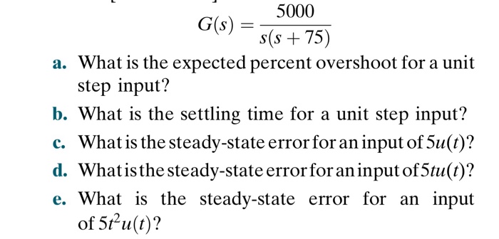 Solved 5000 G(s)- S(s + 75) What Is The Expected Percent | Chegg.com