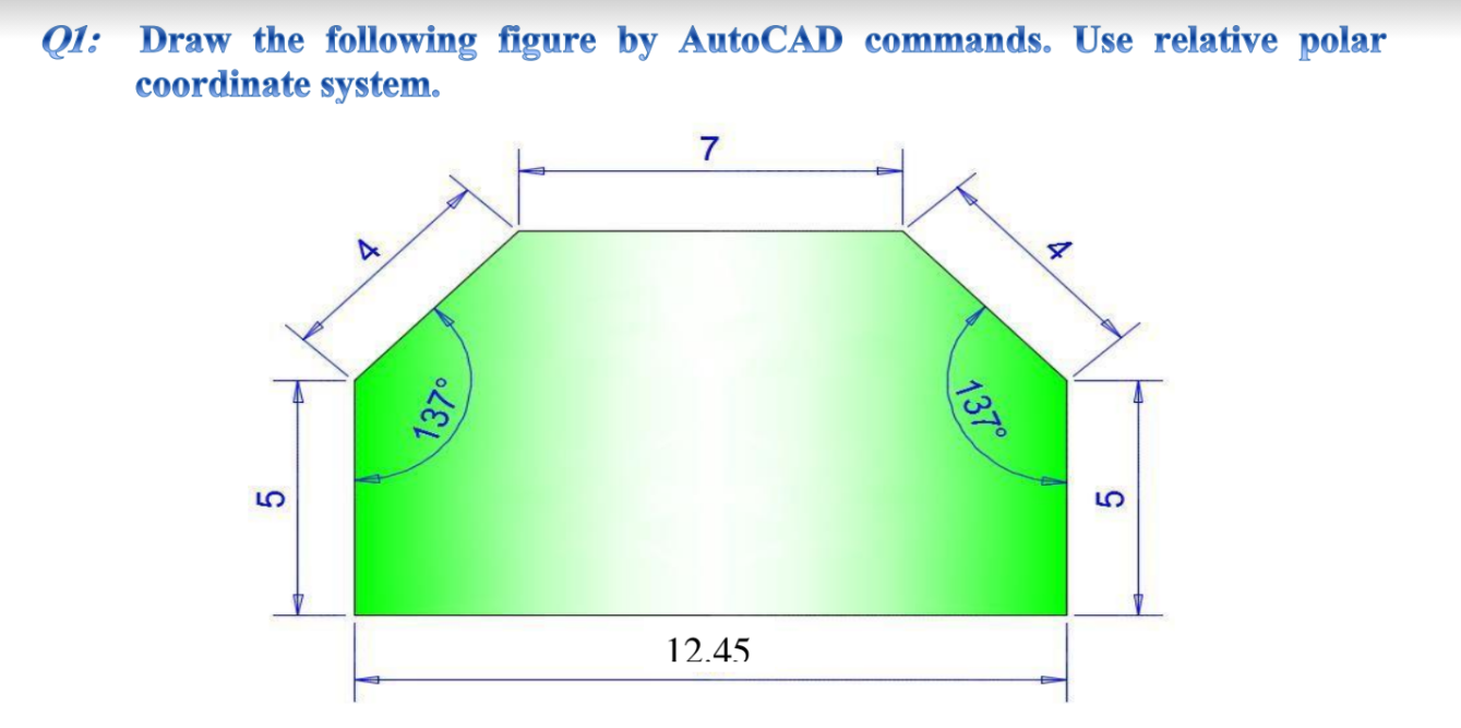 Solved Q1: Draw the following figure by AutoCAD commands. | Chegg.com