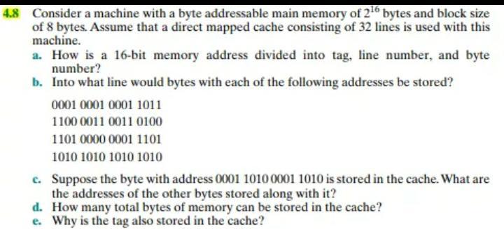 Solved 4.8 Consider a machine with a byte addressable main | Chegg.com