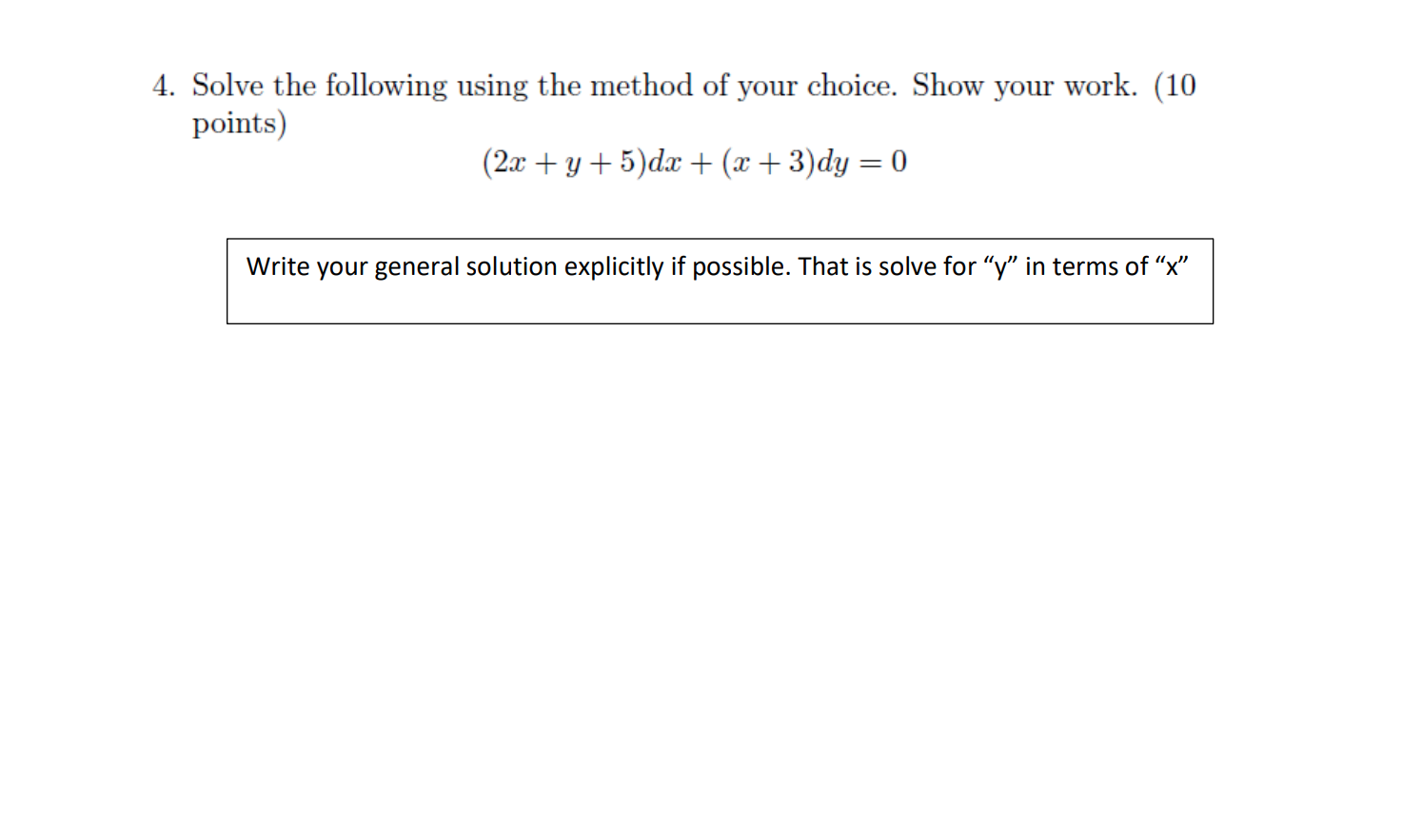 Solved 4. Solve The Following Using The Method Of Your | Chegg.com