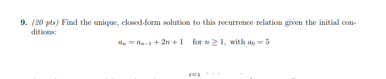 Solved 9. (20 pts) Find the unique, closed-form solution to | Chegg.com