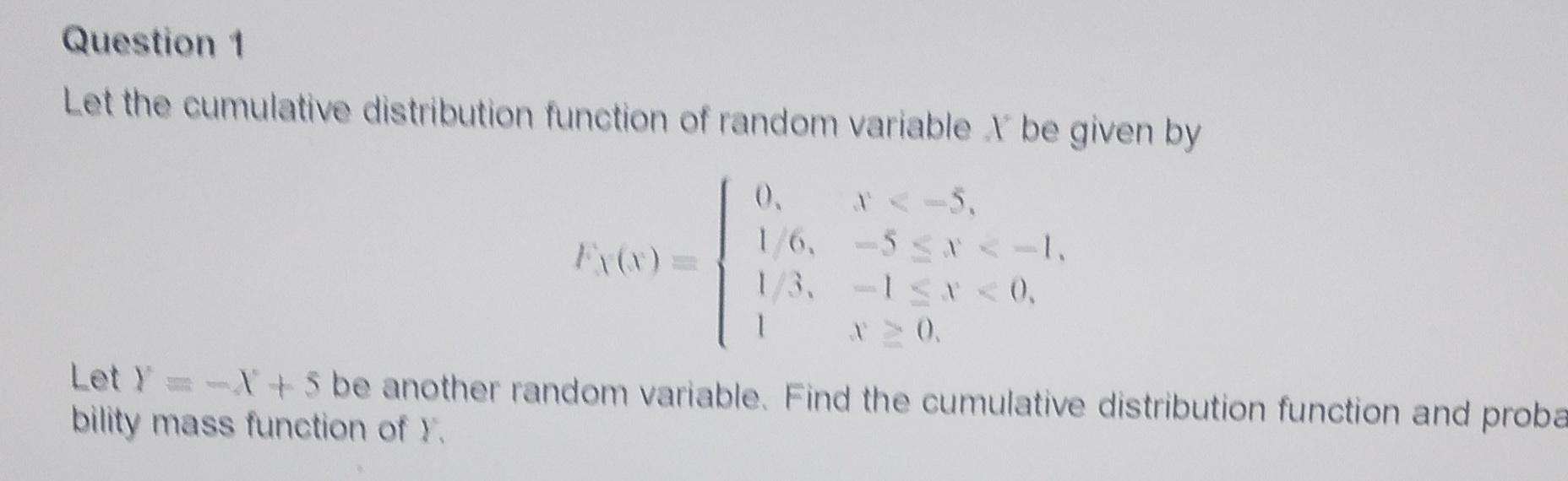 Solved Question 1 Let the cumulative distribution function | Chegg.com