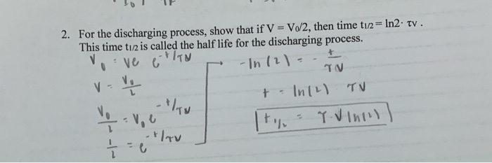 Solved 2 For The Discharging Process Show That If V V Chegg Com