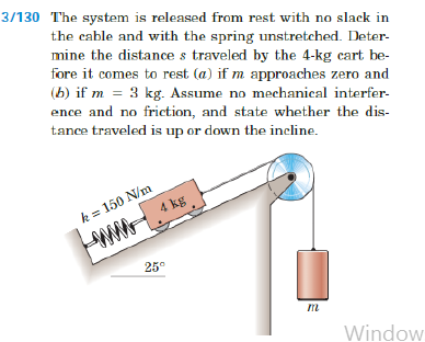 Solved 3/130 The System Is Released From Rest With No Slack | Chegg.com