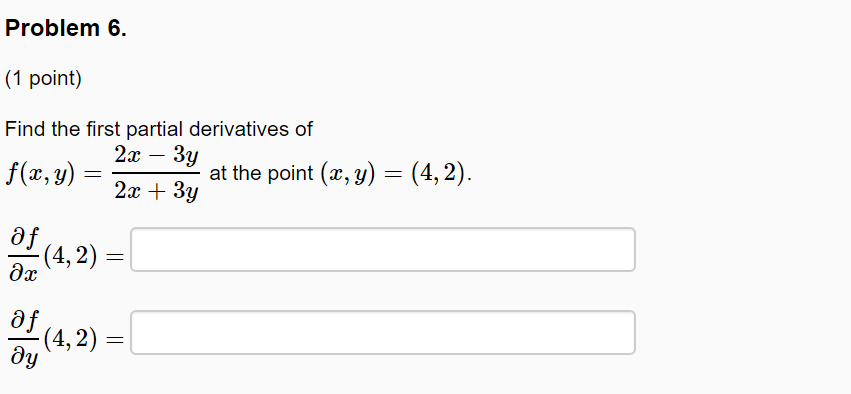 Solved Problem 5. (1 point) Consider the partial derivatives | Chegg.com