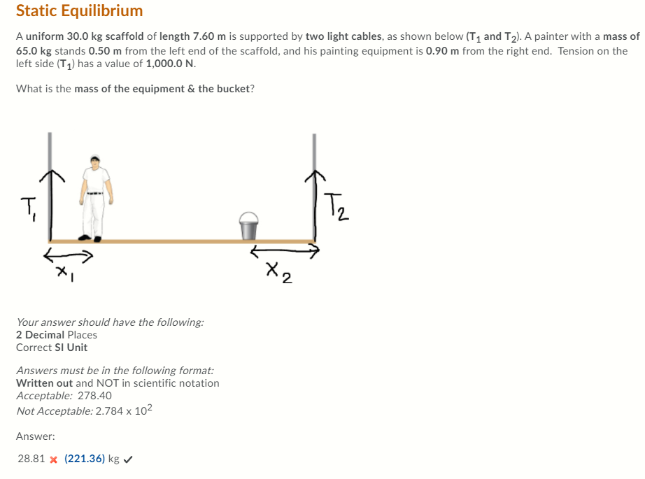 Solved Static Equilibrium A uniform 30.0 kg scaffold of | Chegg.com