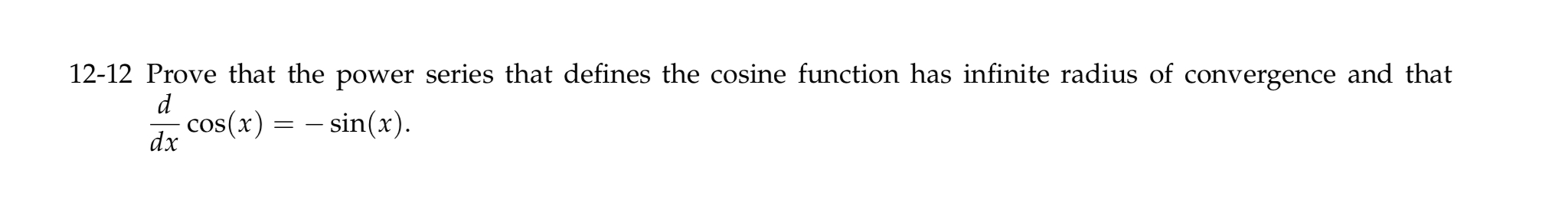 Solved 12-12 Prove that the power series that defines the | Chegg.com