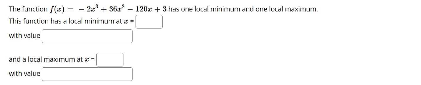 Solved The function \\( f(x)=-2 x^{3}+36 x^{2}-120 x+3 \\) | Chegg.com