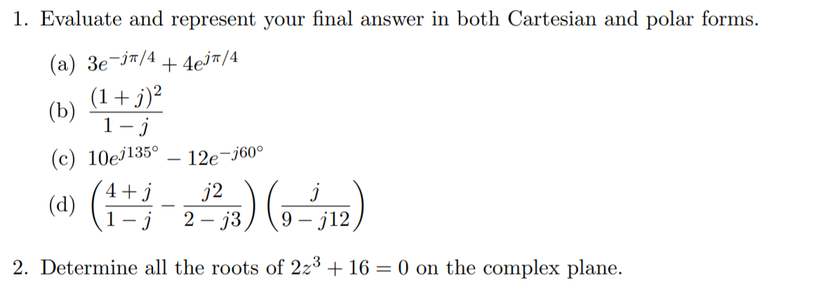 Solved Evaluate and represent your final answer in both | Chegg.com