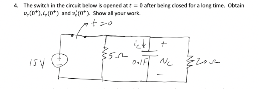 4. The switch in the circuit below is opened at t=0 | Chegg.com