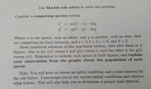 Solved Use Matlab ode solver to solve this problem Consider | Chegg.com