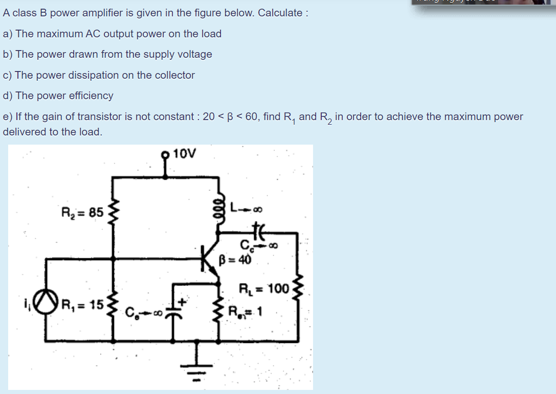 Solved A Class B Power Amplifier Is Given In The Figure | Chegg.com