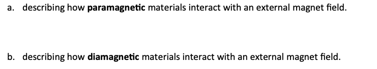 Solved a. describing how paramagnetic materials interact | Chegg.com
