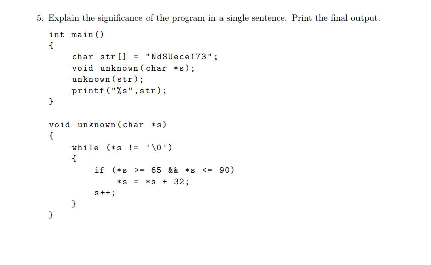 Solved 5. Explain the significance of the program in a | Chegg.com