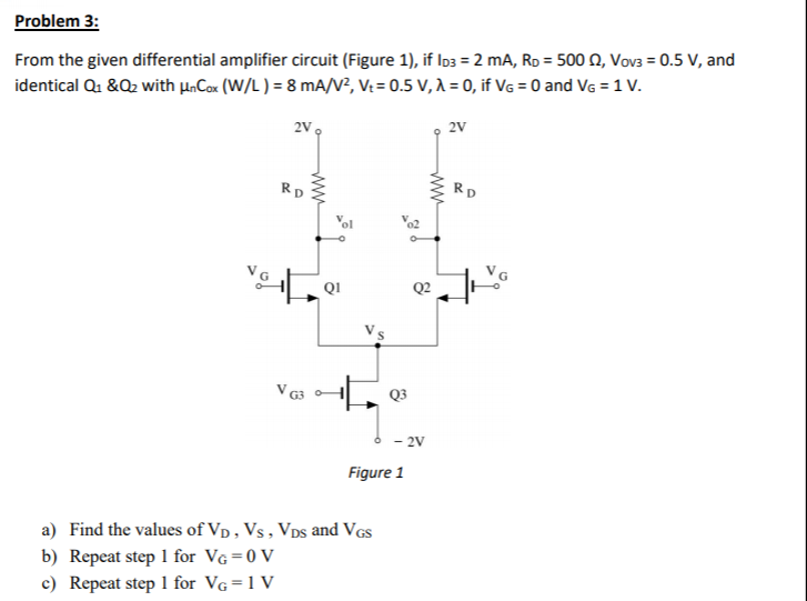 Solved Problem 3 From The Given Differential Amplifier C Chegg Com