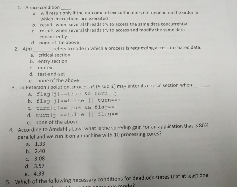 Solved A race condition 1. will result only if the outcome | Chegg.com