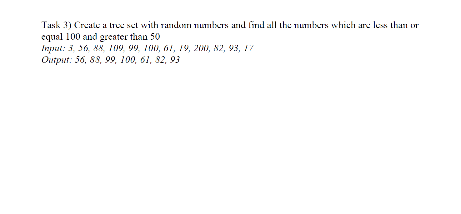 Solved Task 3) Create a tree set with random numbers and | Chegg.com