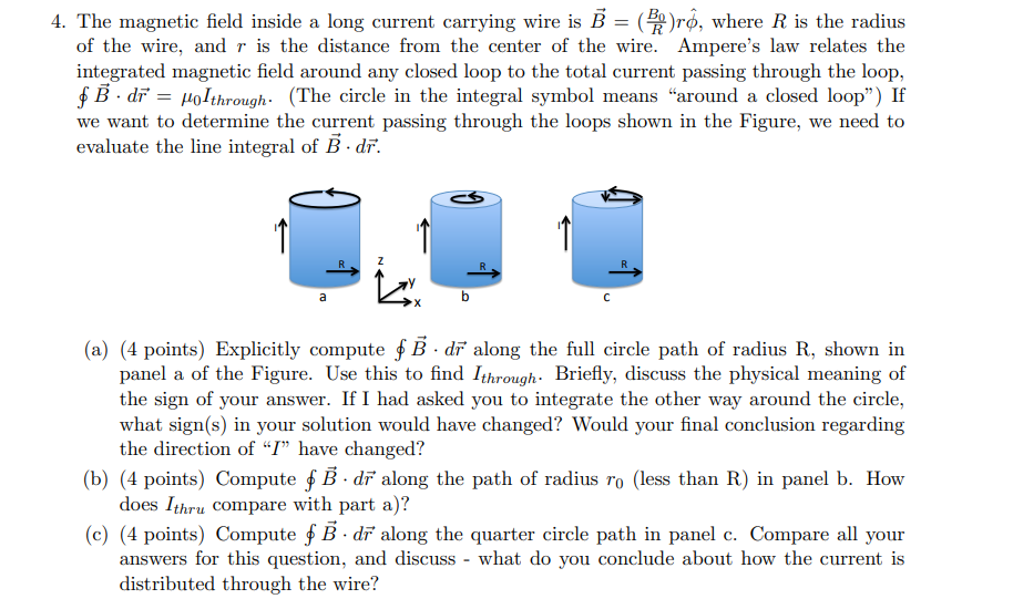 Solved 4. The magnetic field inside a long current carrying | Chegg.com