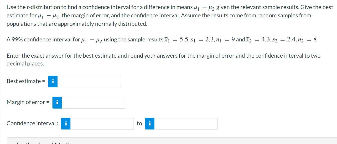 Solved Use the t-distribution to find a confidence interval | Chegg.com