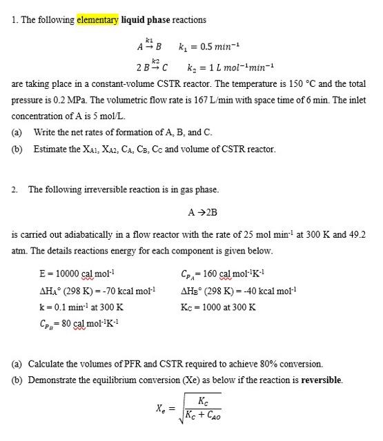 [solved]: 1. The Following Elementary Liquid Phase Reactio