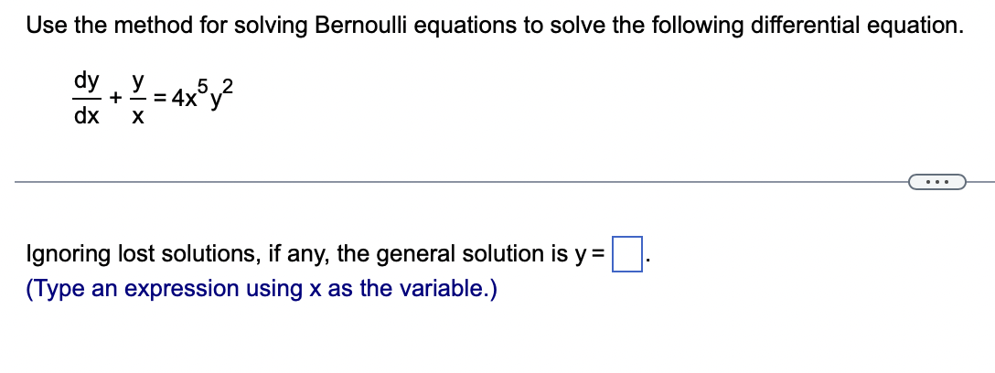 Solved Use the method for solving Bernoulli equations to | Chegg.com