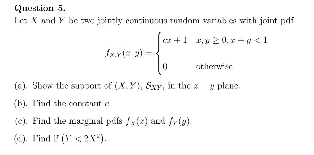 Solved Question 5 Let X And Y Be Two Jointly Continuous