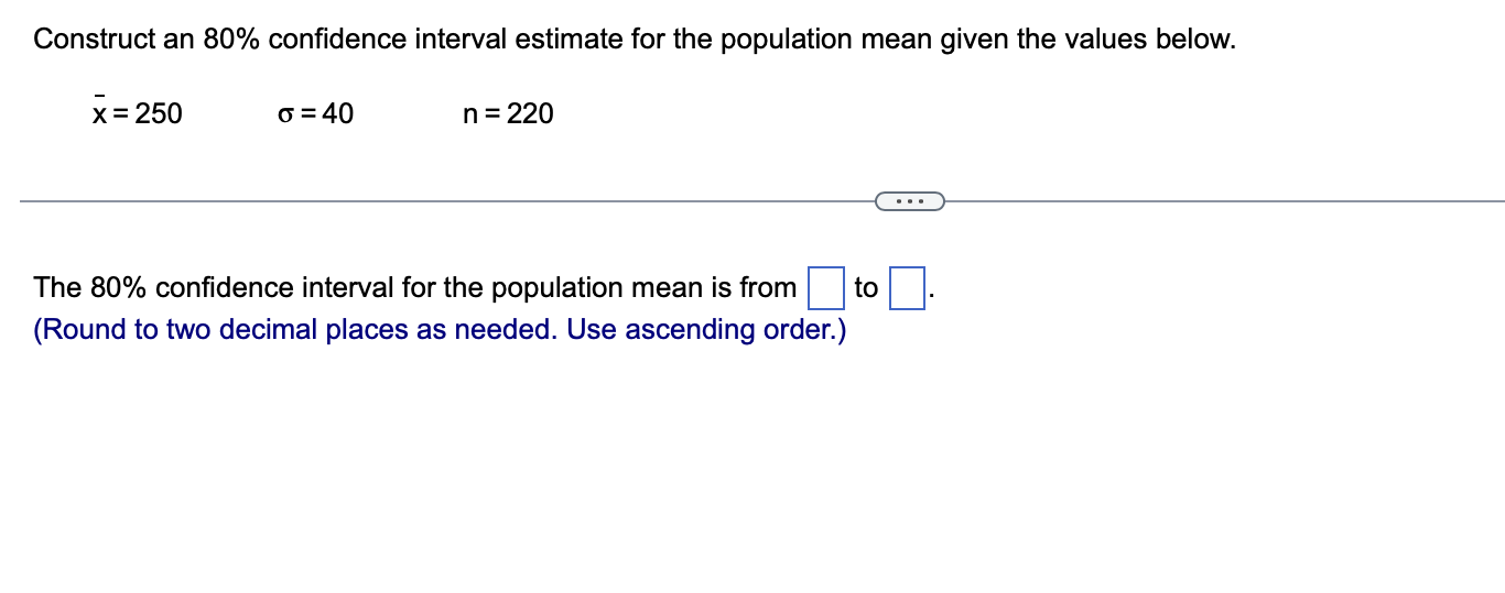 Solved Construct an 80% confidence interval estimate for the | Chegg.com