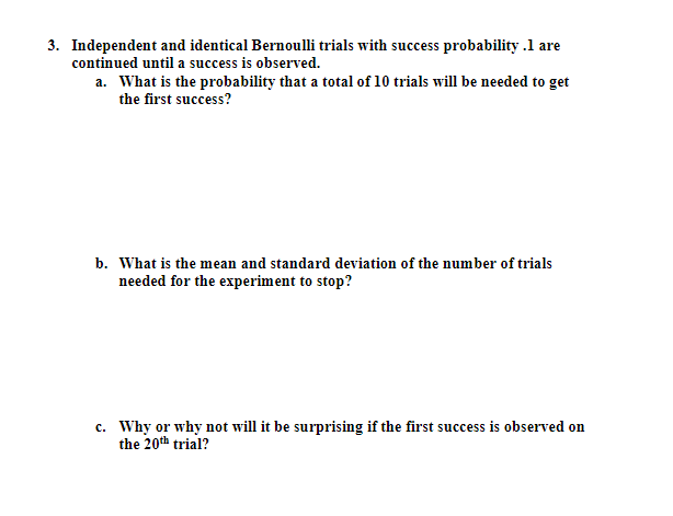 Solved 3. Independent and identical Bernoulli trials with | Chegg.com