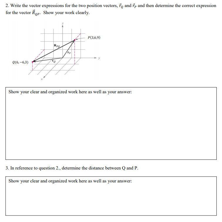 Solved 2. Write the vector expressions for the two position | Chegg.com