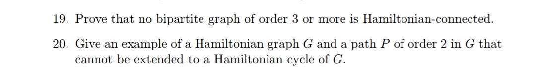 Solved 19. Prove that no bipartite graph of order 3 or more | Chegg.com