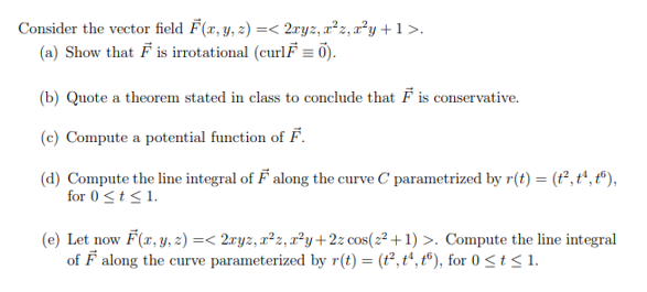 Solved Consider The Vector Field Fr Y Z 2xyz Xz R Chegg Com