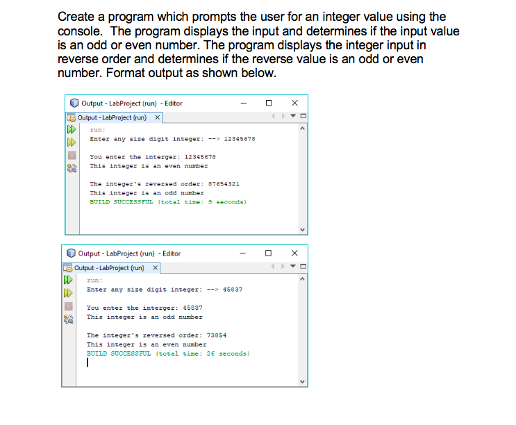 Solved Create a program which prompts the user for an | Chegg.com
