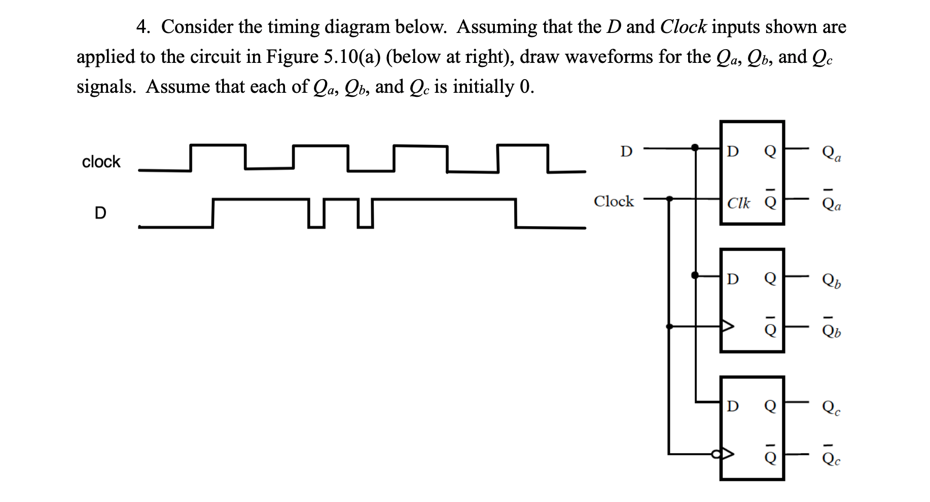 Solved 4. Consider the timing diagram below. Assuming that | Chegg.com