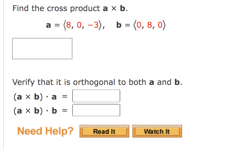 Solved Find The Cross Product A×b. A= 8,0,−3 ,b= 0,8,0 | Chegg.com