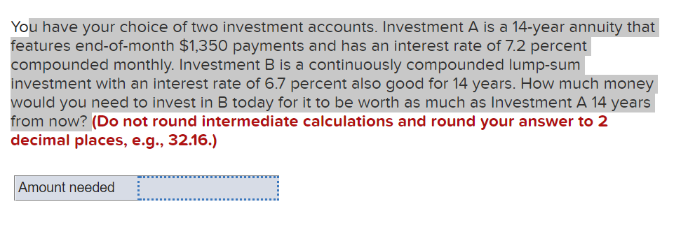Solved You have your choice of two investment accounts. | Chegg.com