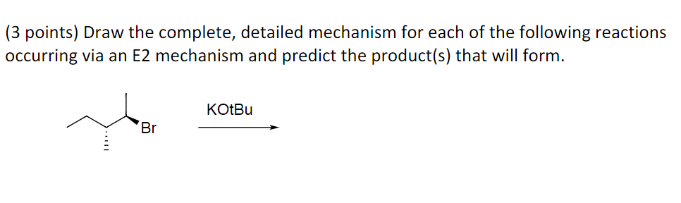 Solved (3 points) Draw the complete, detailed mechanism for | Chegg.com