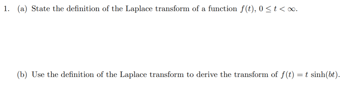 Solved 1. (a) State the definition of the Laplace transform | Chegg.com