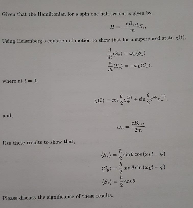 Solved Given that the Hamiltonian for a spin one half system | Chegg.com