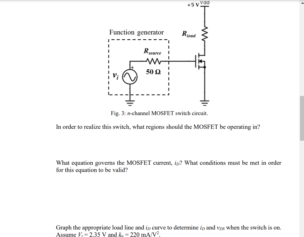 Solved The MOSFET switch circuit is shown in Fig. 3. The