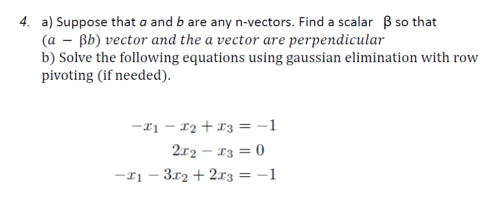 Solved 4. A) Suppose That A And B Are Any N-vectors. Find A | Chegg.com