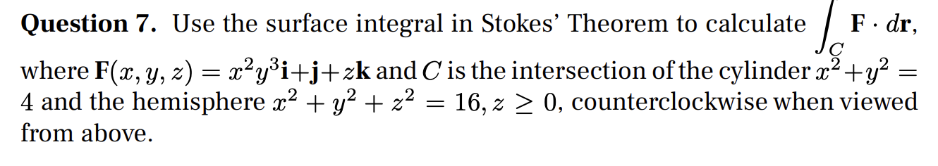 Solved Question 7. Use The Surface Integral In Stokes' 