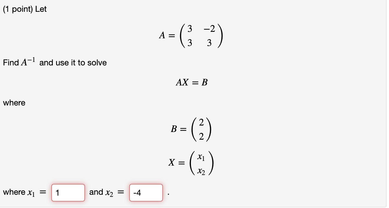 Solved (1 Point) Let 3 -2 A = ( ) = 3 3 Find A-1 And Use It | Chegg.com