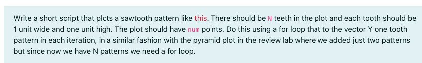 Solved Write a short script that plots a sawtooth pattern | Chegg.com