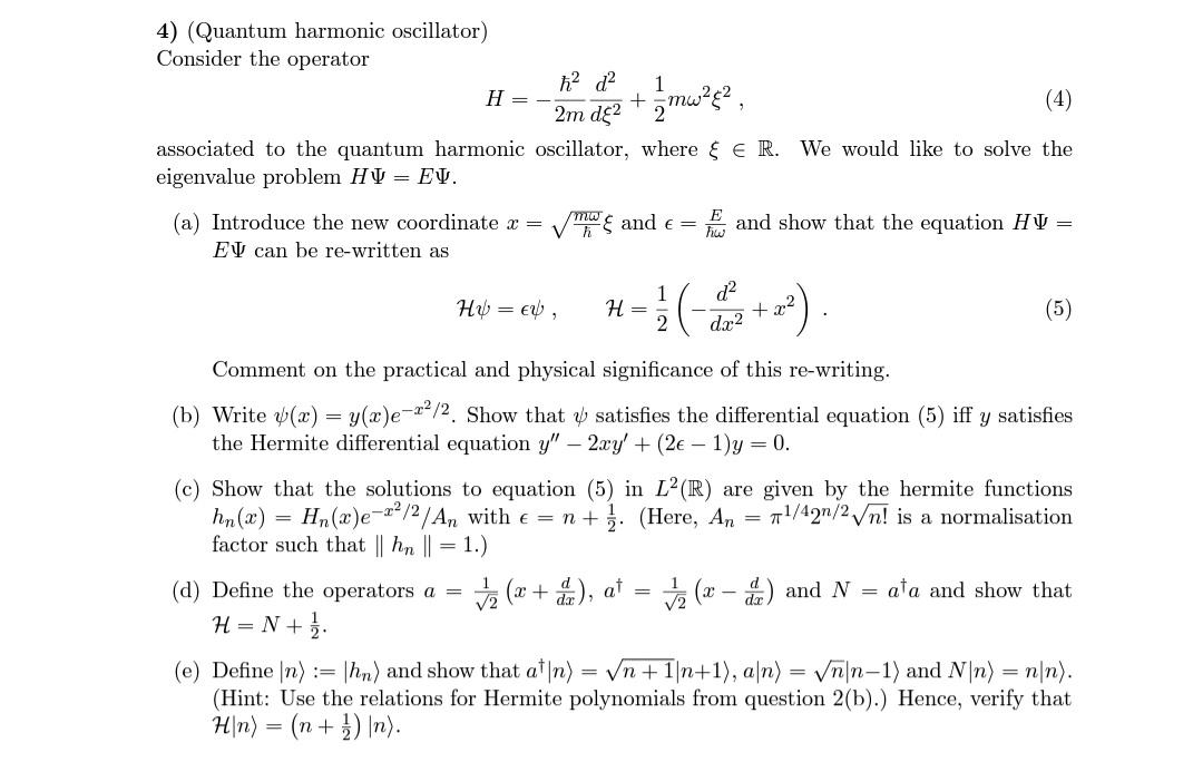 Solved 4) (Quantum harmonic oscillator) Consider the | Chegg.com