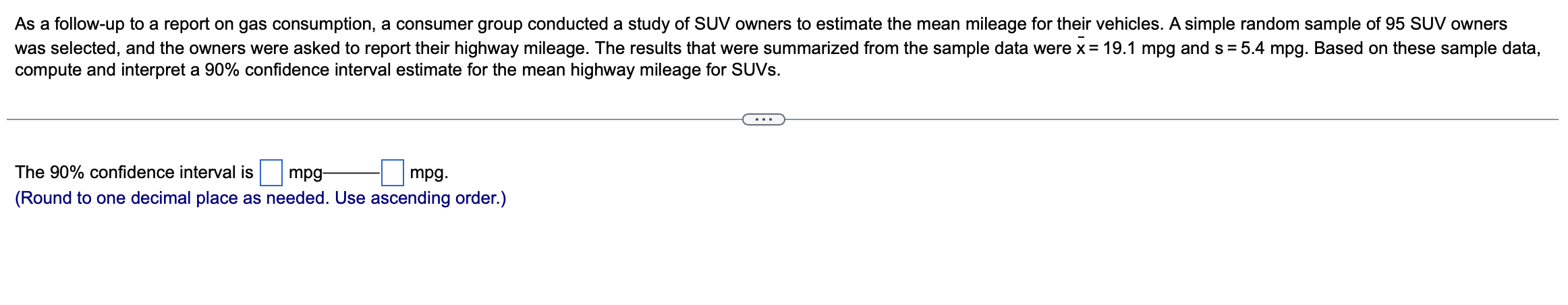 Solved As a follow-up to a report on gas consumption, a | Chegg.com