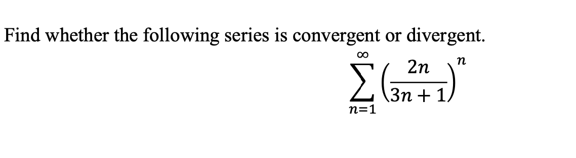 Solved Find whether the following series is convergent or | Chegg.com