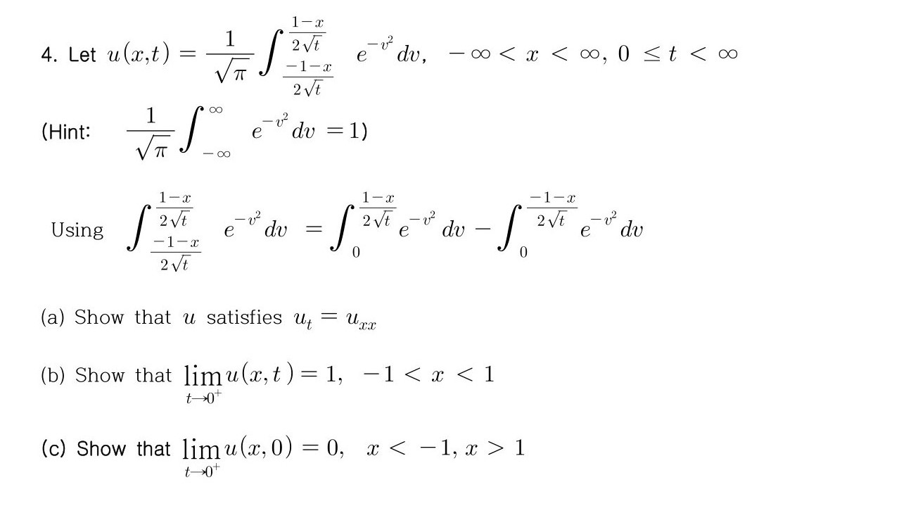 Solved 4. Let u(x,t)=π1∫2t−1−x2t1−xe−v2dv,−∞ | Chegg.com
